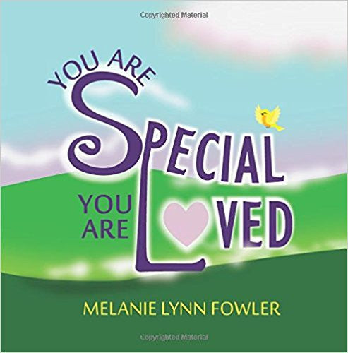 You Are Special - You Are Loved