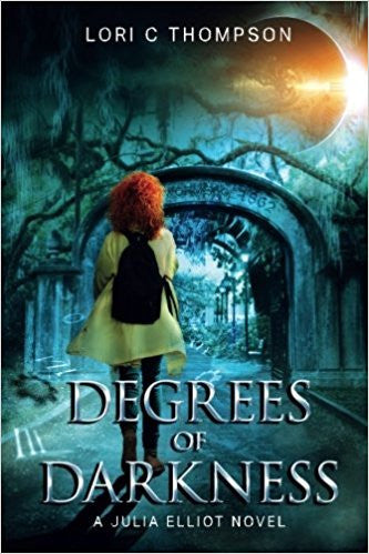 Degrees of Darkness: A Julia Elliot Novel (Volume 1)