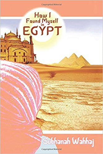 How I Found Myself in Egypt